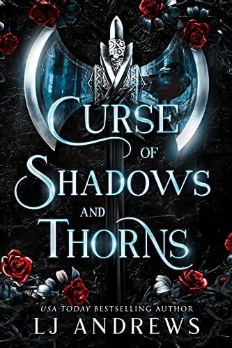 The Curse of Shadows and Thorns: Escaping the Grip of Darkness